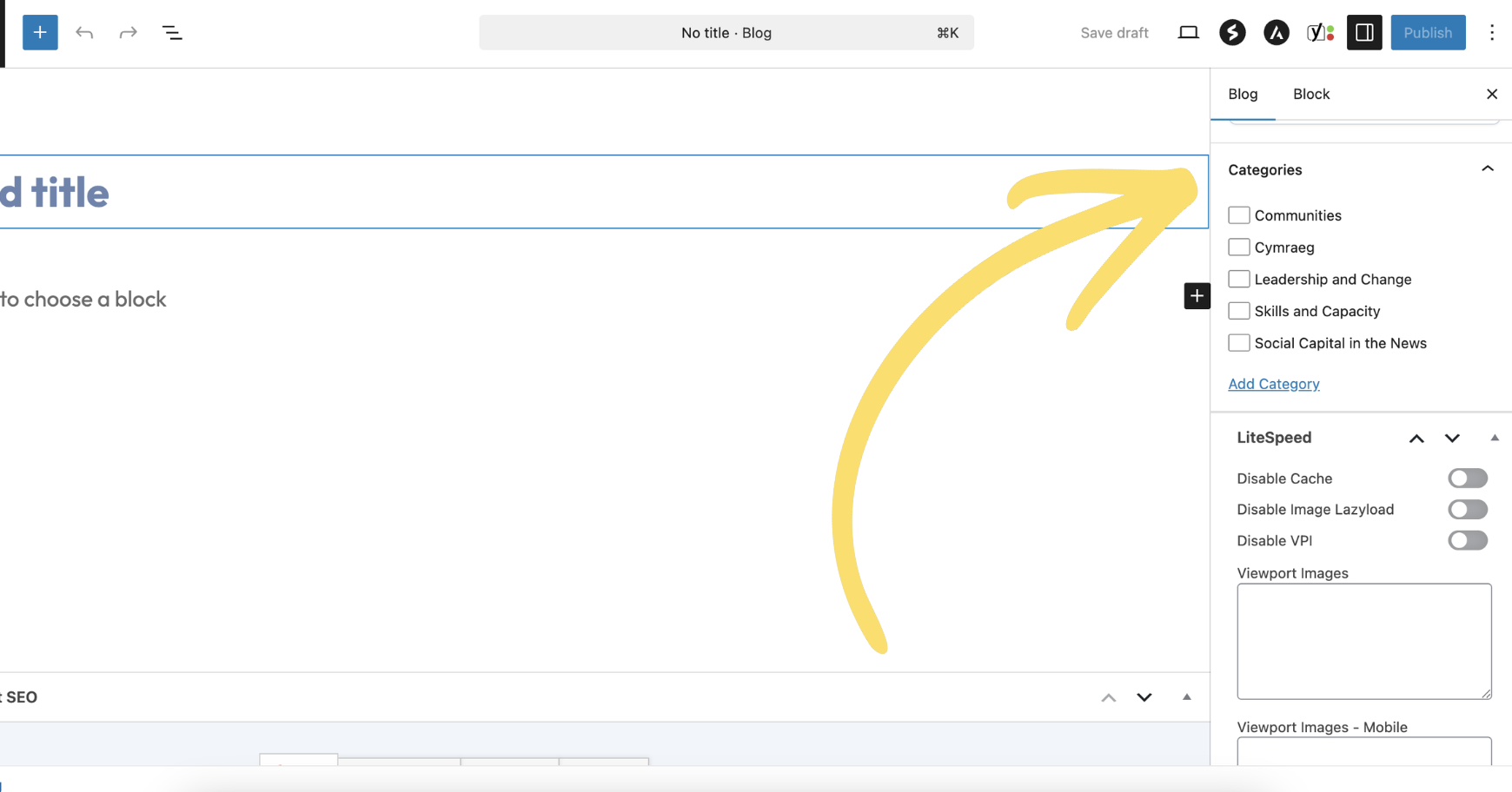 The WordPress block editor with an arrow pointing to the Categories section in the right-hand panel, showing Communities, Cymraeg, Leadership and Change, Skills and Capacity, and Social Capital in the News